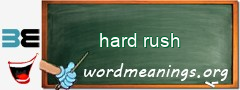 WordMeaning blackboard for hard rush